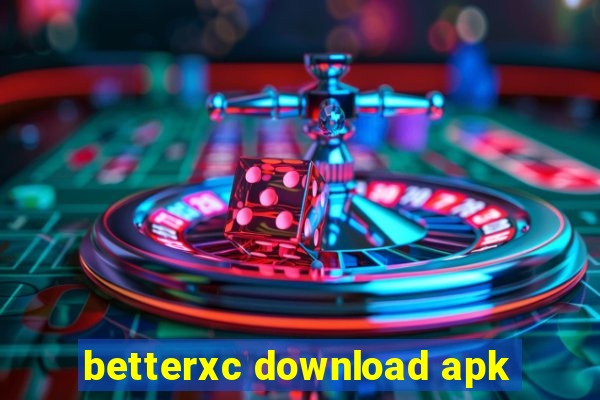 betterxc download apk